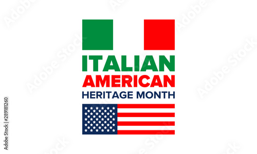 National Italian American Heritage Month. Happy holiday celebrate annual in October. Italy and United States flag. Culture month. Patriotic design. Poster, card, banner, template. Vector illustration