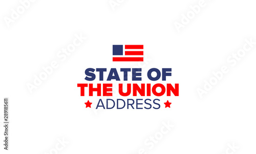 State of the Union Address in United States. Annual deliver from the President of the US address to Congress. Speech President. Patriotic american elements. Poster, card, banner, background. Vector