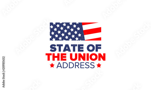 State of the Union Address in United States. Annual deliver from the President of the US address to Congress. Speech President. Patriotic american elements. Poster, card, banner, background. Vector