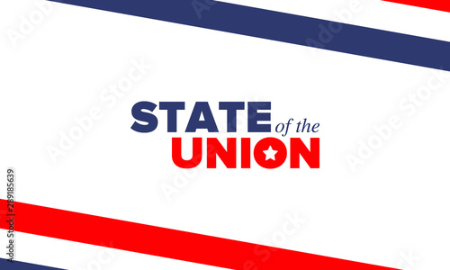 State of the Union Address in United States. Annual deliver from the President of the US address to Congress. Speech President. Patriotic american elements. Poster, card, banner, background. Vector