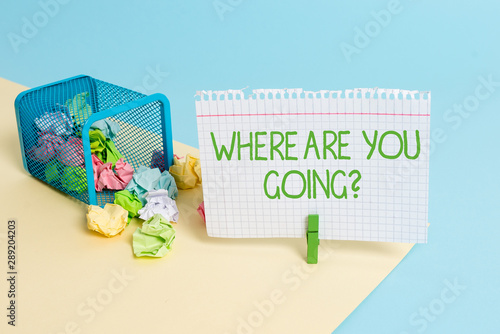 Text sign showing Where Are You Goingquestion. Business photo text used to ask someone the destination headed to Trash bin crumpled paper clothespin empty reminder office supplies tipped © Artur