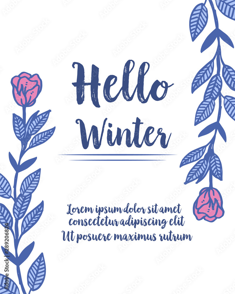 Obraz premium Greeting banner hello winter, leaf flower frame background. Vector