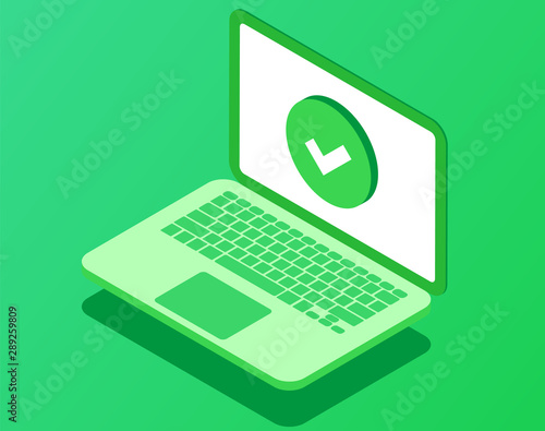 Laptop with checkmark or tick notification. Vector illustration of computer with approved sign. Update or download complete. Accept or approve checkmark. Isometric illustration.