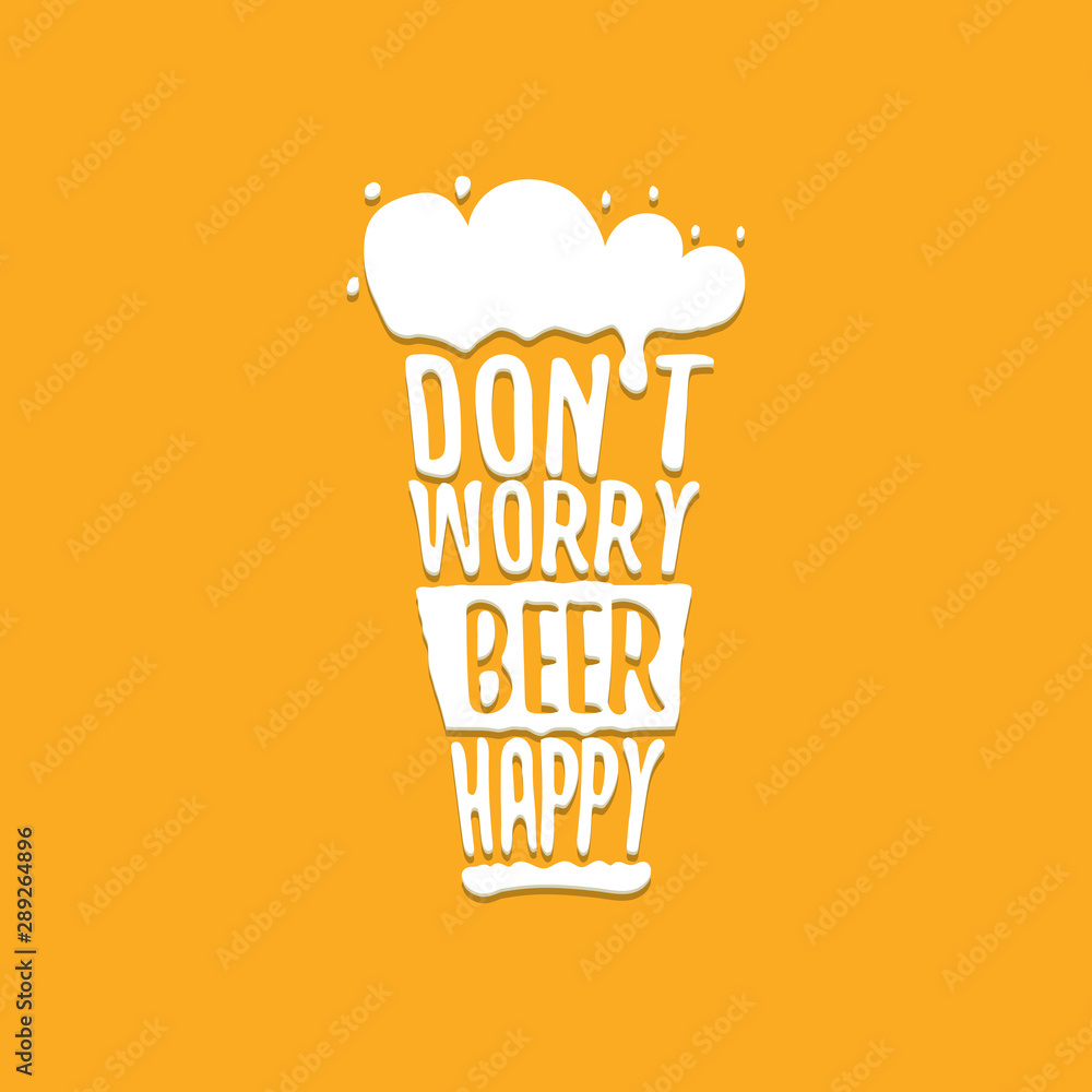 Hãy thư giãn và tận hưởng cuộc sống với Dont worry beer happy vector concept label isolated on orange. Bạn sẽ được trải nghiệm cảm giác của sự thỏa mãn và hạnh phúc khi hưởng thụ những niềm vui và bình yên của cuộc sống.