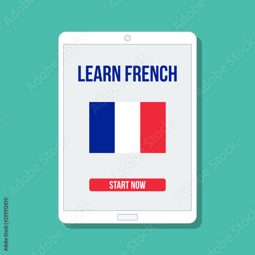 france flag with learn french title and button start now on digital tablet display, flat vector illustration