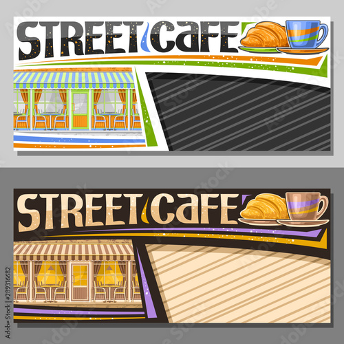 Vector layouts for Street Cafe with copy space, decorative voucher for promo with coffee cup and croissant, original typeface for words street cafe, sign board for summer bistro on striped background.