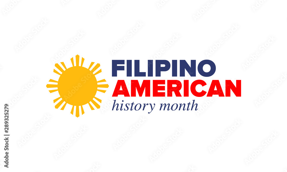 Fototapeta premium Filipino American History Month. Happy holiday celebrate annual in October. Filipinos and United States flag. Culture month. Patriotic design. Poster, card, banner, template. Vector illustration