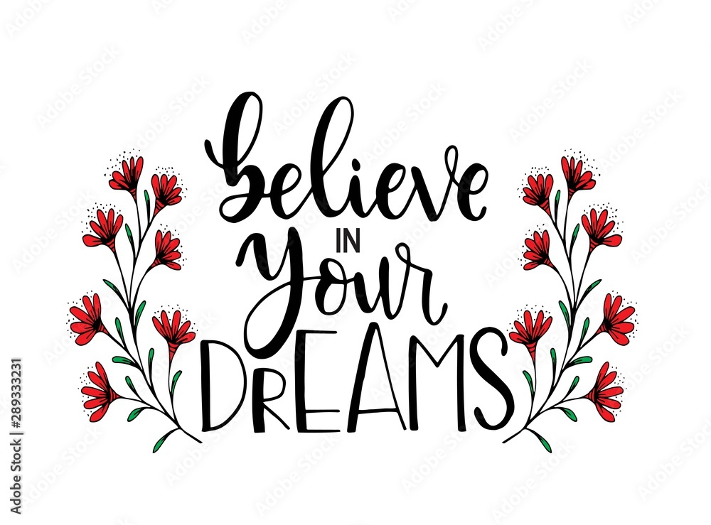 Fototapeta Isolated calligraphic hand drawn lettering of inspirational quote 'Believe in your dreams