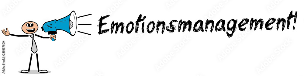 Emotionsmanagement! Emotionsmanagement!