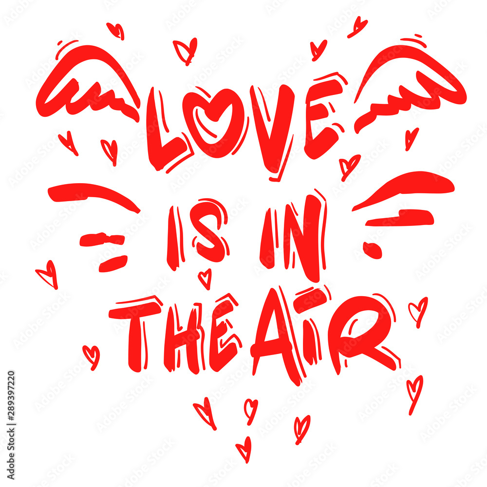 Love is in the air hand lettering clip art isolated on white background with doodle style vector Love is in the air hand lettering clip art isolated on white background with doodle style vector