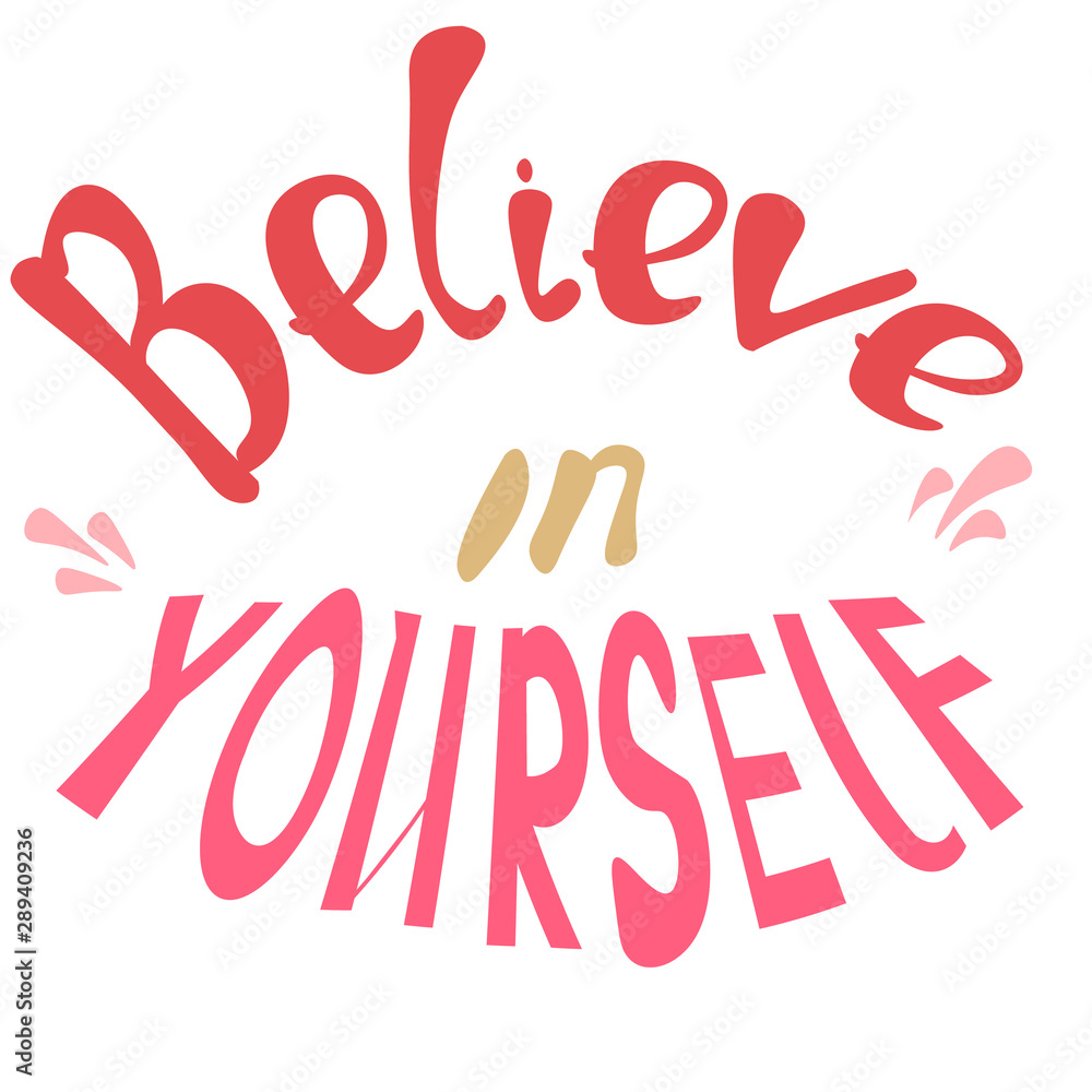 lettering vector inscription believe in yourself on a white background postcard print for clothes packaging notepad advertising poster shop pink coral beige letters