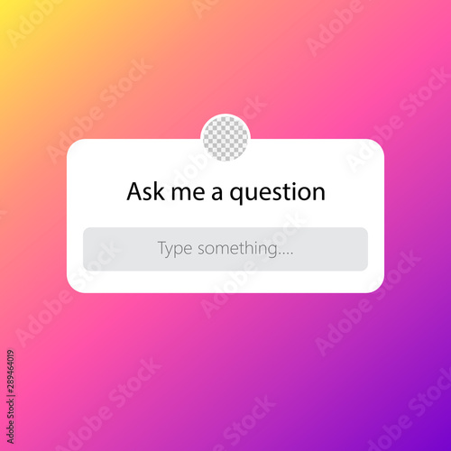 Instagram ask me a question User interface design vector