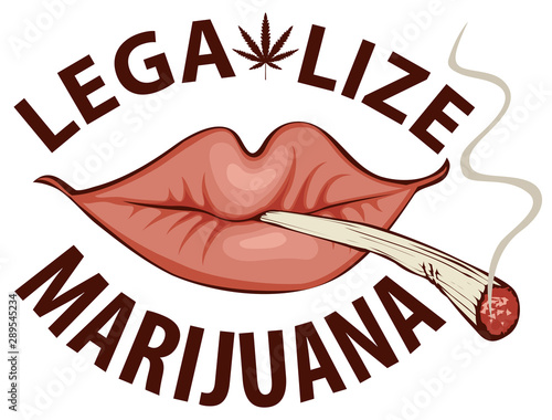 Vector banner with words Legalize marijuana with a human mouth with a joint or a cigarette in his lips. Smoking weed. Drug consumption