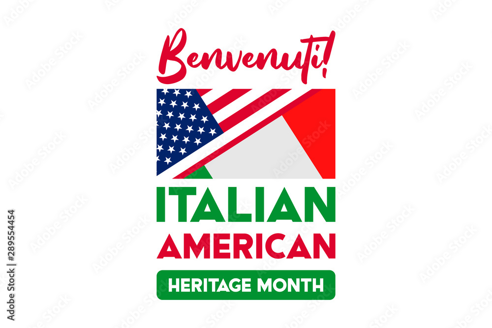 National Italian American Heritage Month. Benvenuti! (Welcome!). Сelebrate annual in October. Background, poster, greeting card, banner design. Vector EPS 10