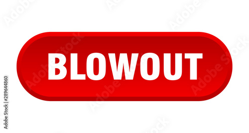 blowout button. blowout rounded red sign. blowout