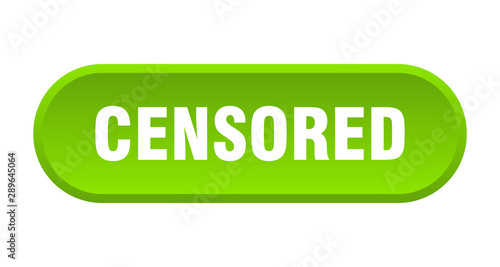 censored button. censored rounded green sign. censored