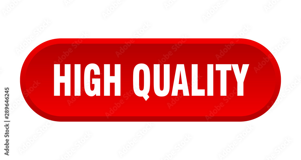 high quality button. high quality rounded red sign. high quality high quality button. high quality rounded red sign. high quality
