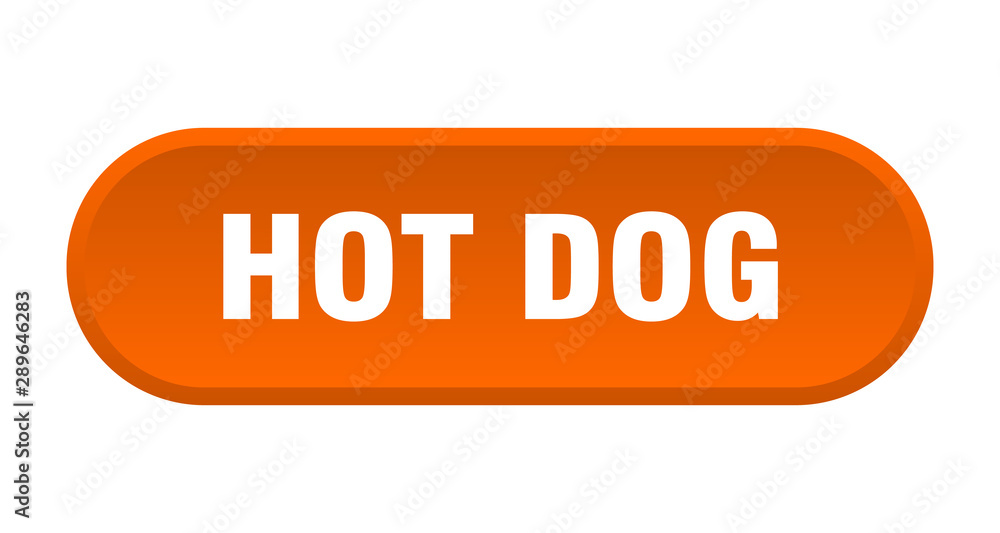hot dog button. hot dog rounded orange sign. hot dog hot dog button. hot dog rounded orange sign. hot dog