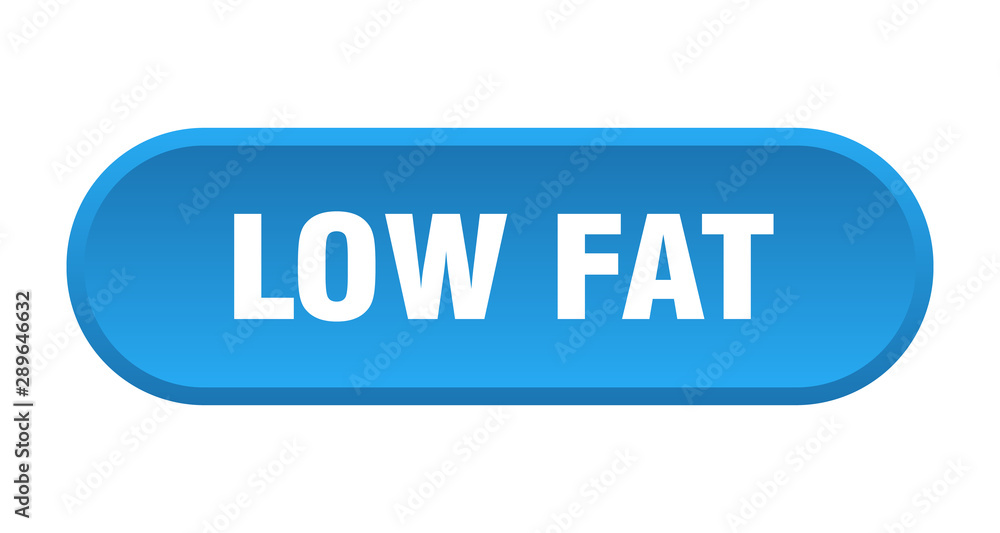 low fat button. low fat rounded blue sign. low fat low fat button. low fat rounded blue sign. low fat