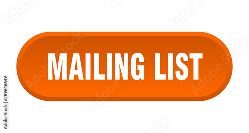 mailing list button. mailing list rounded orange sign. mailing list