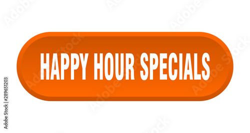 happy hour specials button. happy hour specials rounded orange sign. happy hour specials