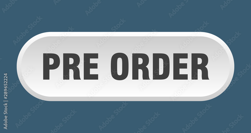 pre order button. pre order rounded white sign. pre order pre order button. pre order rounded white sign. pre order