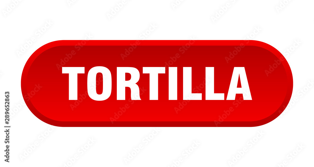 tortilla button. tortilla rounded red sign. tortilla tortilla button. tortilla rounded red sign. tortilla