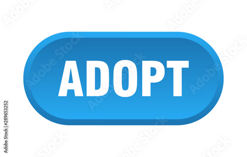 adopt button. adopt rounded blue sign. adopt