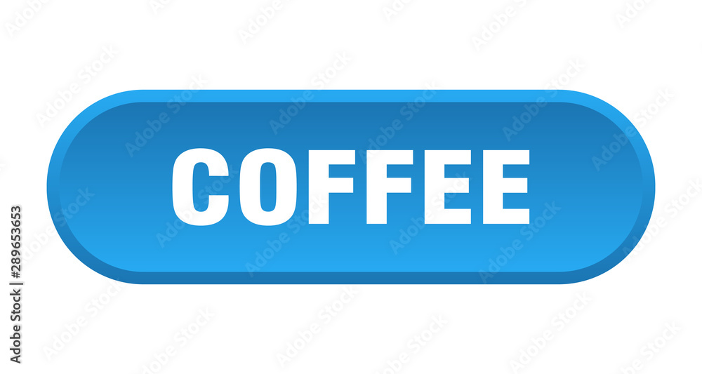 coffee button. coffee rounded blue sign. coffee coffee button. coffee rounded blue sign. coffee