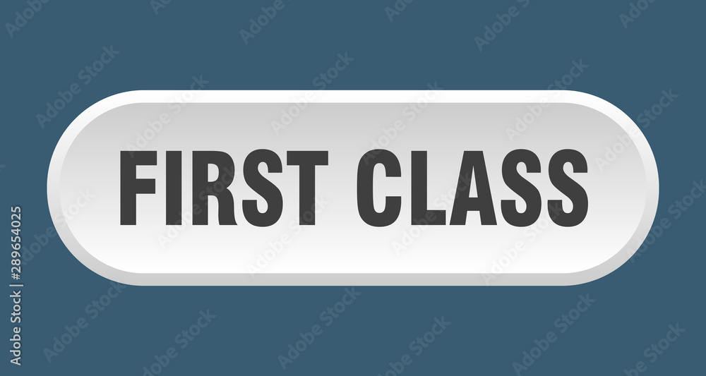 first class button. first class rounded white sign. first class first class button. first class rounded white sign. first class