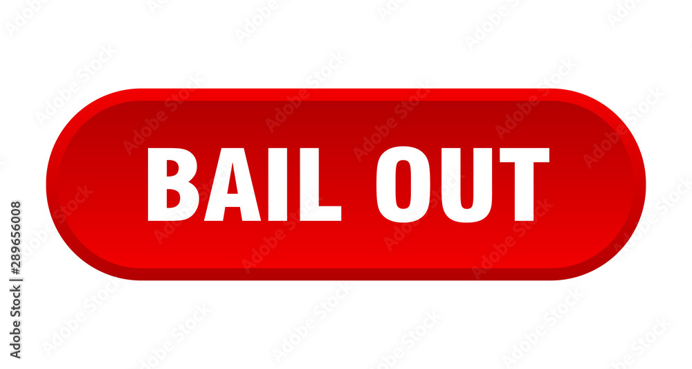 bail out button. bail out rounded red sign. bail out bail out button. bail out rounded red sign. bail out