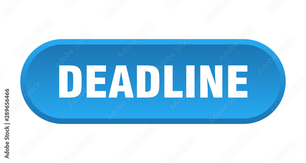 deadline button. deadline rounded blue sign. deadline deadline button. deadline rounded blue sign. deadline