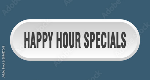 happy hour specials button. happy hour specials rounded white sign. happy hour specials