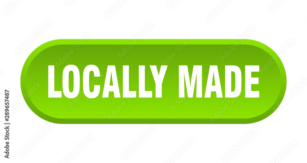 locally made button. locally made rounded green sign. locally made locally made button. locally made rounded green sign. locally made