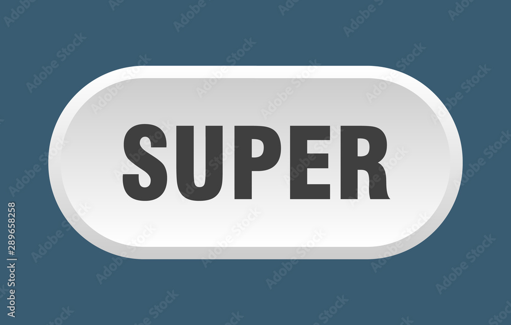 super button. super rounded white sign. super super button. super rounded white sign. super