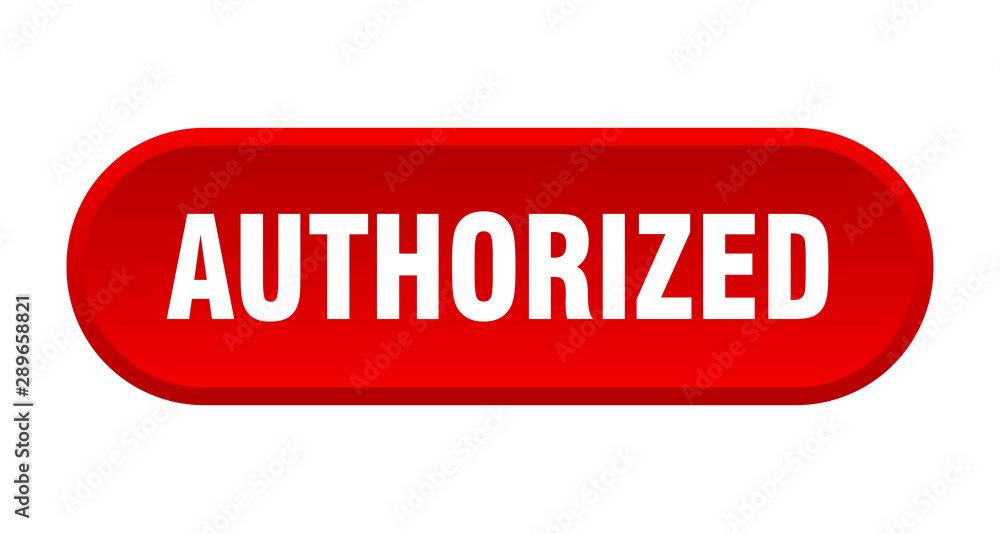 authorized button. authorized rounded red sign. authorized authorized button. authorized rounded red sign. authorized