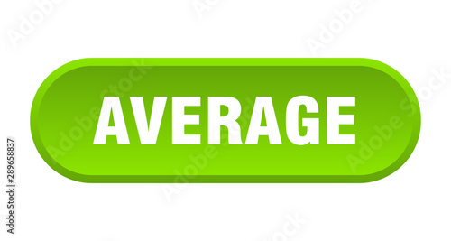 average button. average rounded green sign. average