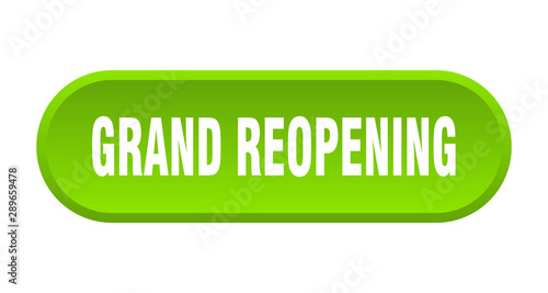 grand reopening button. grand reopening rounded green sign. grand reopening