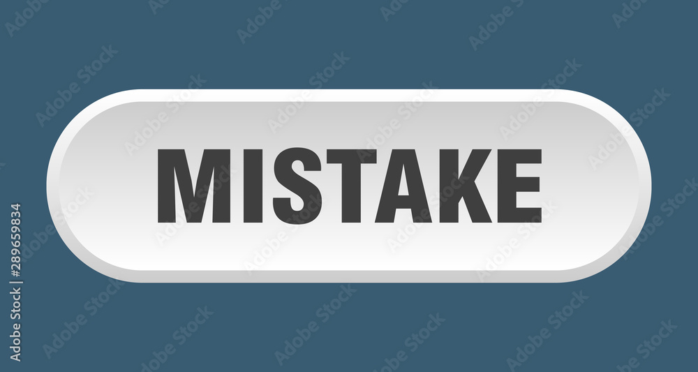 mistake button. mistake rounded white sign. mistake mistake button. mistake rounded white sign. mistake