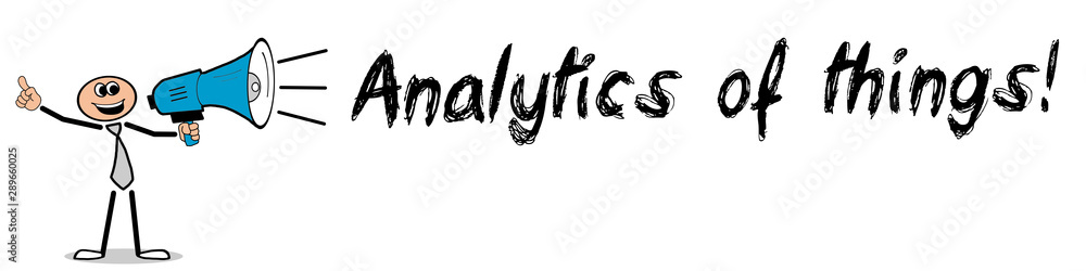 Analytics of things! Analytics of things!