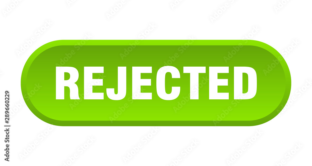 rejected button. rejected rounded green sign. rejected rejected button. rejected rounded green sign. rejected