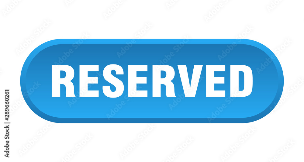 reserved button. reserved rounded blue sign. reserved reserved button. reserved rounded blue sign. reserved
