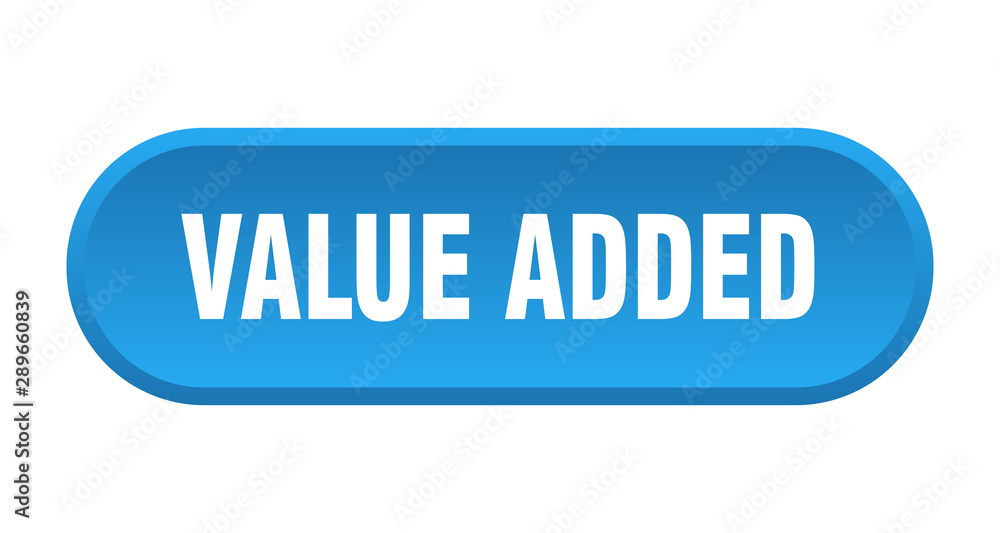 value added button. value added rounded blue sign. value added value added button. value added rounded blue sign. value added