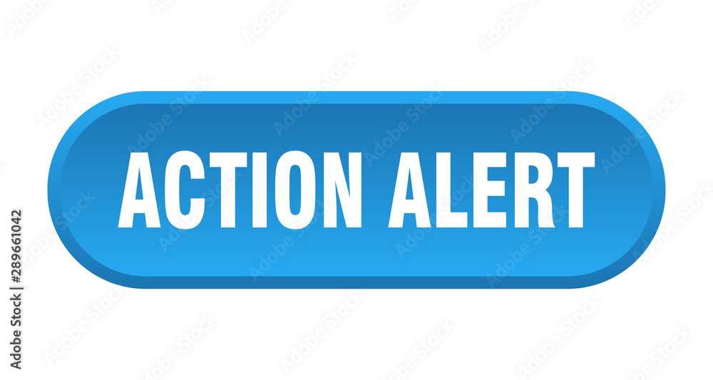 action alert button. action alert rounded blue sign. action alert action alert button. action alert rounded blue sign. action alert