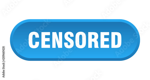 censored button. censored rounded blue sign. censored