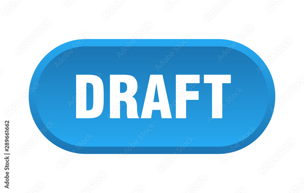 draft button. draft rounded blue sign. draft draft button. draft rounded blue sign. draft
