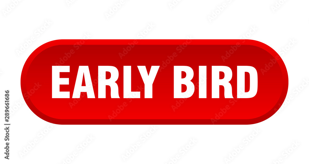 early bird button. early bird rounded red sign. early bird early bird button. early bird rounded red sign. early bird