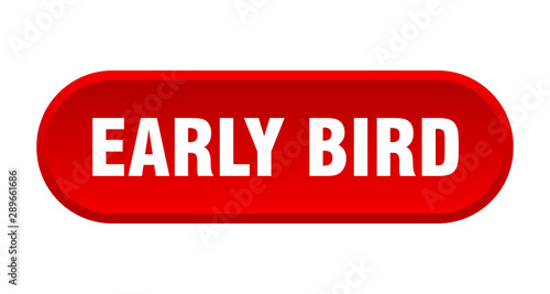 early bird button. early bird rounded red sign. early bird
