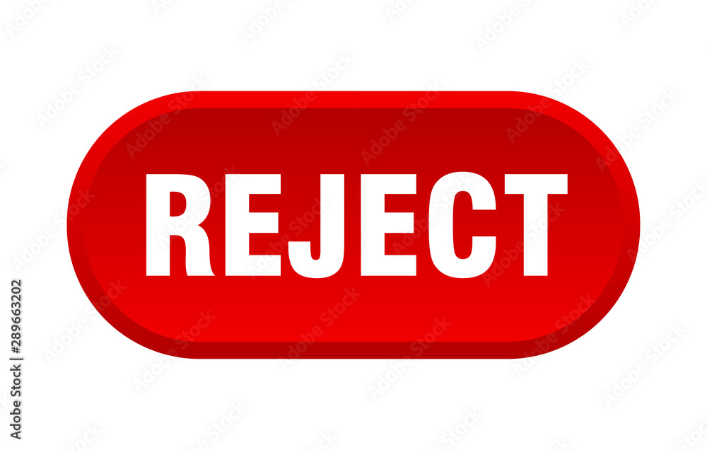reject button. reject rounded red sign. reject reject button. reject rounded red sign. reject