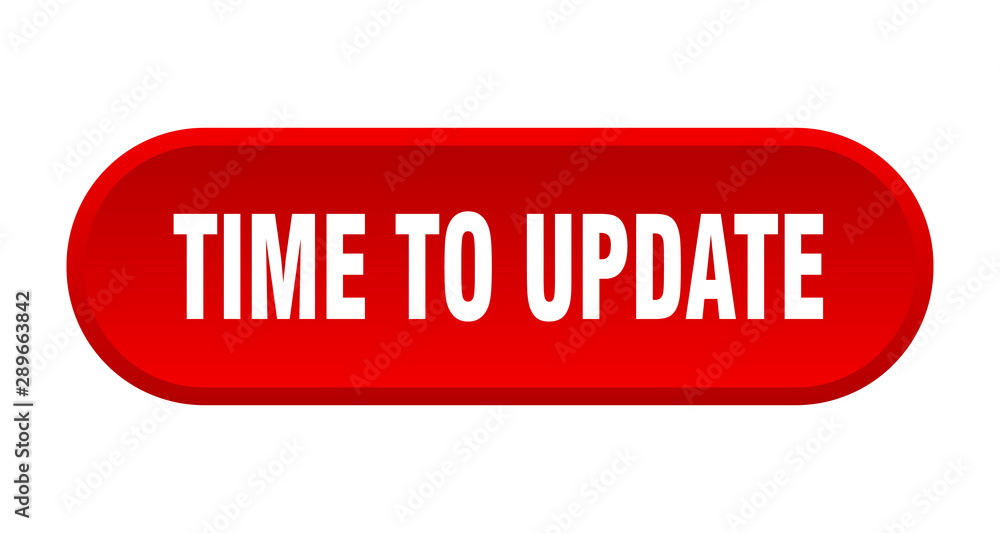 time to update button. time to update rounded red sign. time to update time to update button. time to update rounded red sign. time to update